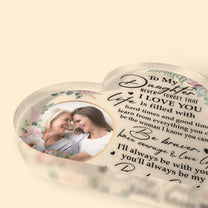 Daughter, Never Forget That I Love You - Personalized Acrylic Photo Plaque