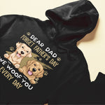 Dear Dad Forget Father's Day We Woof You Every Day - Personalized Shirt