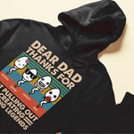 Dear Dad Thanks For Not Pulling Out - Personalized Shirt - Father's Day, Birthday Gift For Husband, Dad, Father, Dada