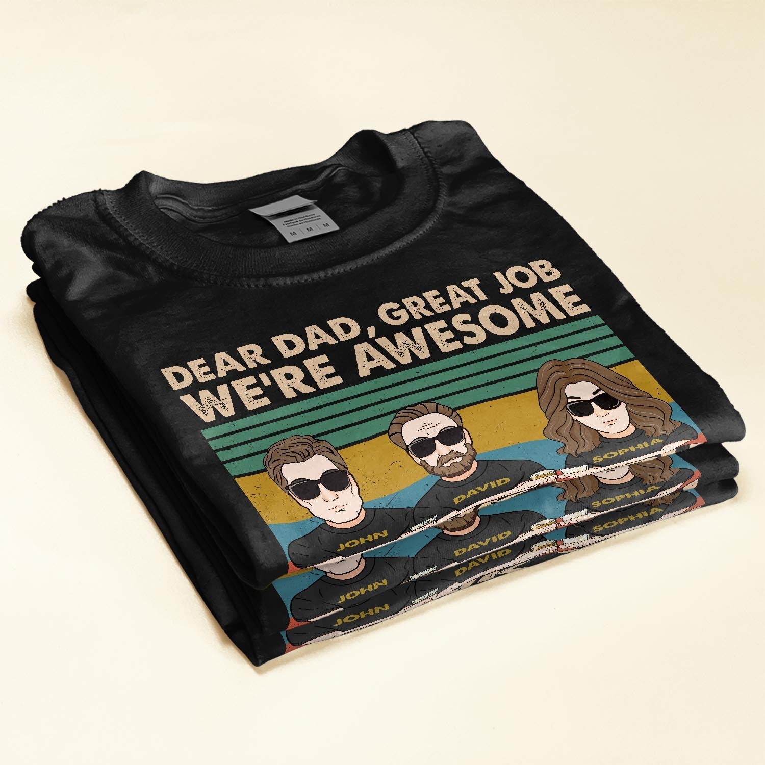 Dear Dad, Great Job We're Awesome Thank You  - Personalized Shirt