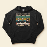 Dear Dad, Great Job We're Awesome Thank You  - Personalized Shirt