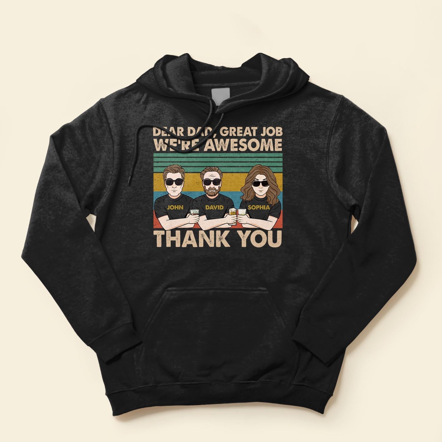 Dear Dad, Great Job We're Awesome Thank You  - Personalized Shirt