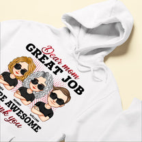 Dear Mom, Great Job - Personalized Shirt