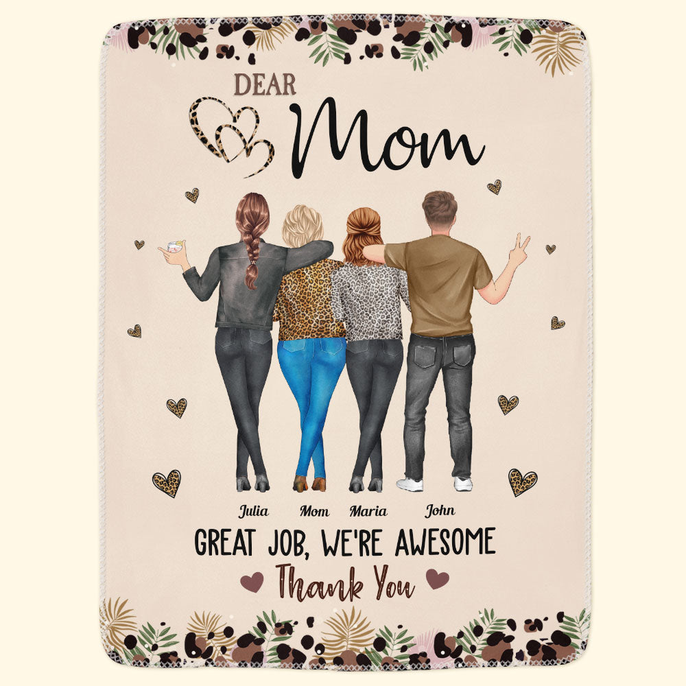 Dear Mom Great Job, We're Awesome Thank You - Personalized Blanket