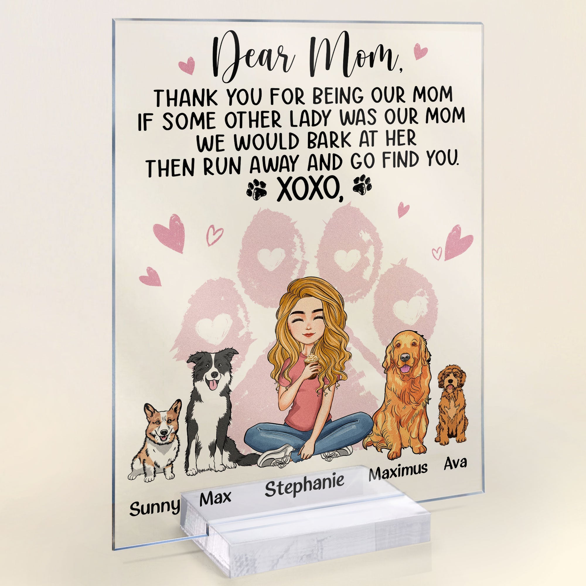 Dear Dog Mom Thank You For Being My Mom - Personalized Acrylic Plaque