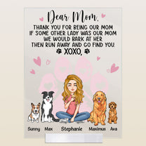 Dear Dog Mom Thank You For Being My Mom - Personalized Acrylic Plaque