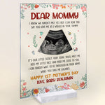 Dear Mommy I Know We Haven't Met Yet - Personalized Acrylic Photo Plaque