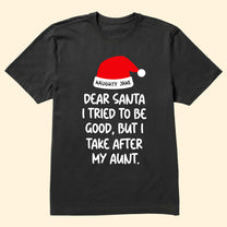 Dear Santa I Tried To Be Good - Personalized Shirt