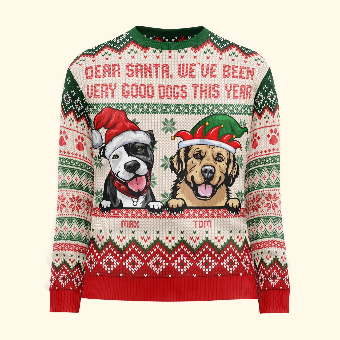 Dear Santa, We've Been Very Good Pets This Year - Personalized Ugly Sweater