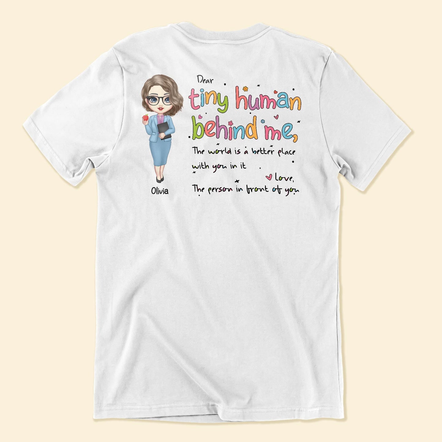 Dear Tiny Humans Behind Me - Personalized Shirt