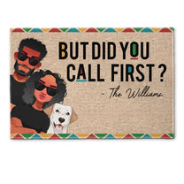 Did You Call First? - Personalized Doormat