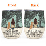 Dog Mom And Her Fur Babies - Personalized Wine Tumbler