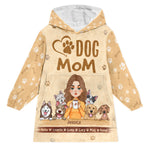 Dog Mom - Personalized Oversized Blanket Hoodie - Birthday, Loving Gift For Dog Mom, Dog Owner, Dog Lover, Dog Mama