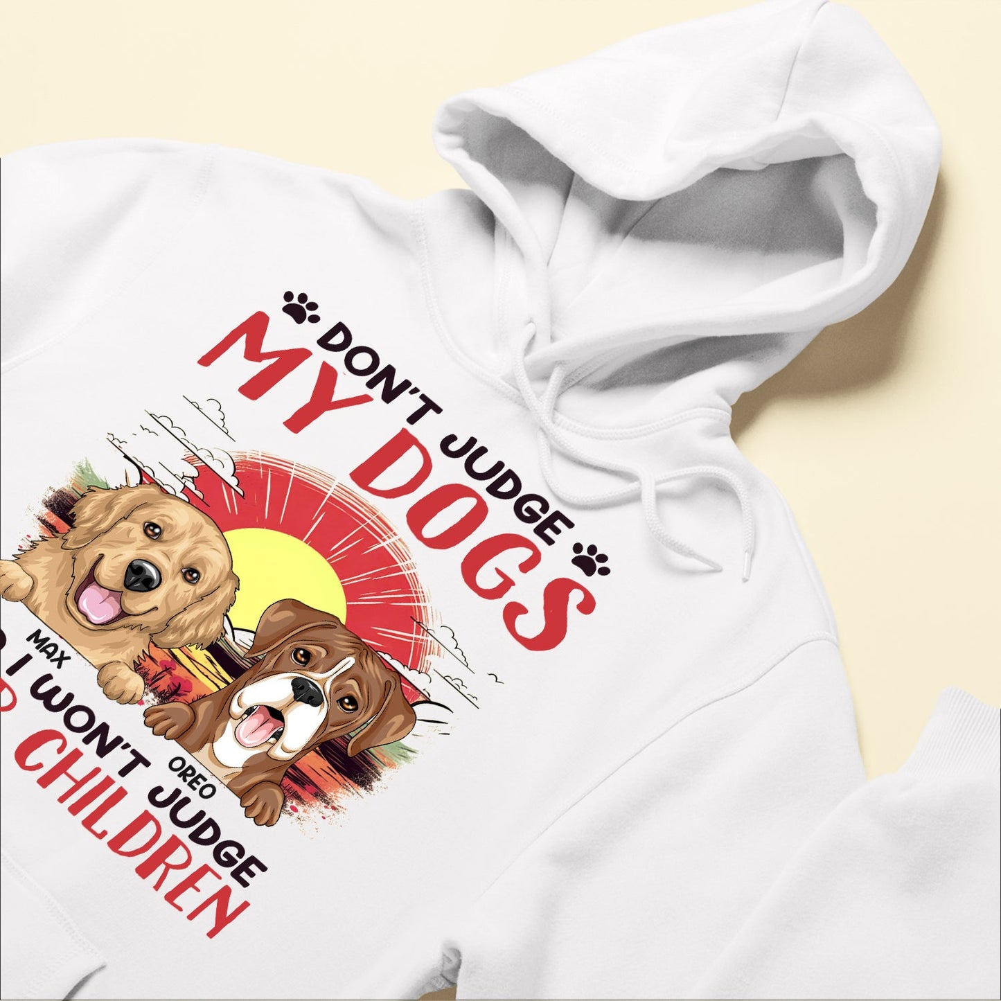 Don't Judge My Dog - Personalized Shirt