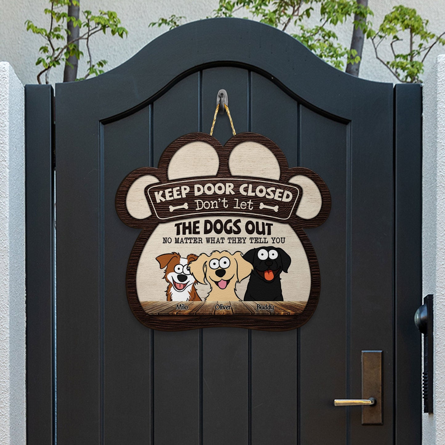 Don't Let The Dogs Out - Funny Version - Personalized Custom Shaped Wood Sign