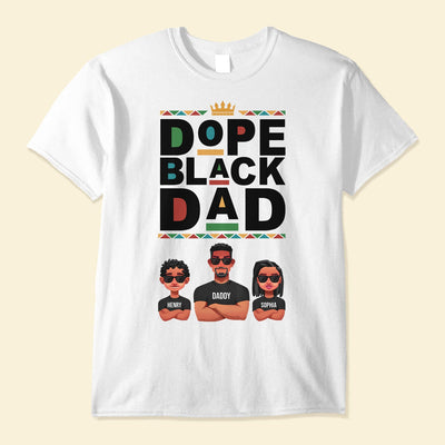 Dope Black Dad - Personalized Shirt Father's Day