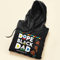 Dope Black Dad - Personalized Shirt