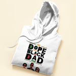 Dope Black Dad - Personalized Shirt Father's Day