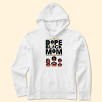 Dope Black Mom - Personalized Shirt