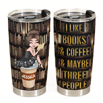 Drink Coffee Read Books Be Happy - Personalized Tumbler Cup - Gift For Book Lovers And Coffee Lovers