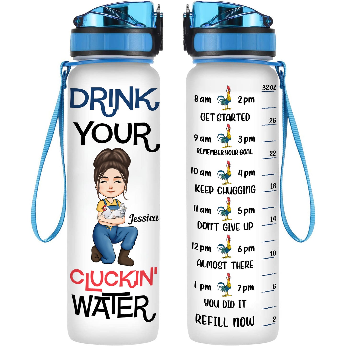 Drink Your Cluckin' Water - Personalized Water Bottle With Time Marker - Birthday, Motivation Gift For Her, Girl, Woman, Farmer