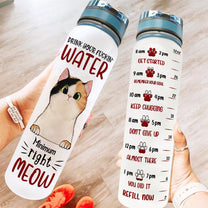 Drink Your Fuckin Water Right Meow  - Personalized Water Tracker Bottle