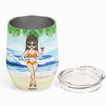 Drink In My Hand, Toes In The Sand - Personalized Wine Tumbler - Summer Gift For Her, Girl, Beach Lover, Vacation, Trippin' Gift
