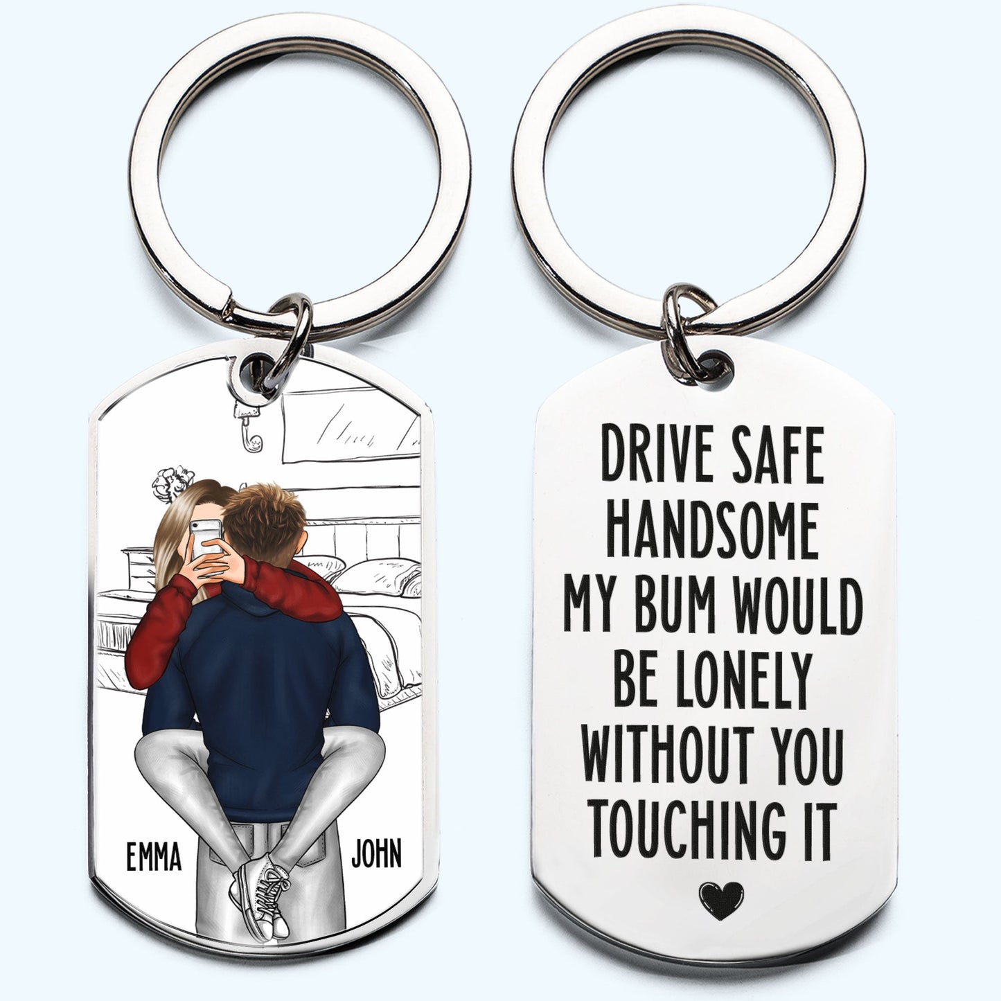 Drive Safe Handsome - Personalized Stainless Steel Keychain