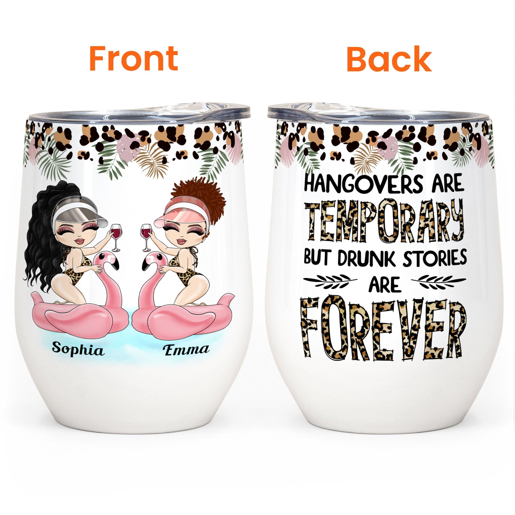 Drunk Stories Are Forever Leopard Design  - Personalized Wine Tumbler - Birthday Gift For Besties, Soul Sisters, Sistas, BFF, Friends