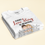 Every Love Story Is Beautiful But Ours Is The Best - Personalized Shirt - Anniversary, Valentine's Day, Birthday Gift For Couples, Lovers, Husband & Wife