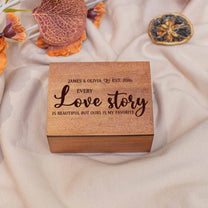 Every Love Story Is Beautiful  - Personalized Wooden Photo Box