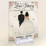 Every Love Story Is Beautiful, But Ours Is My Favorite - Personalized Acrylic Plaque - Wedding, Anniversary, Memorial Gift For Husband, Wife