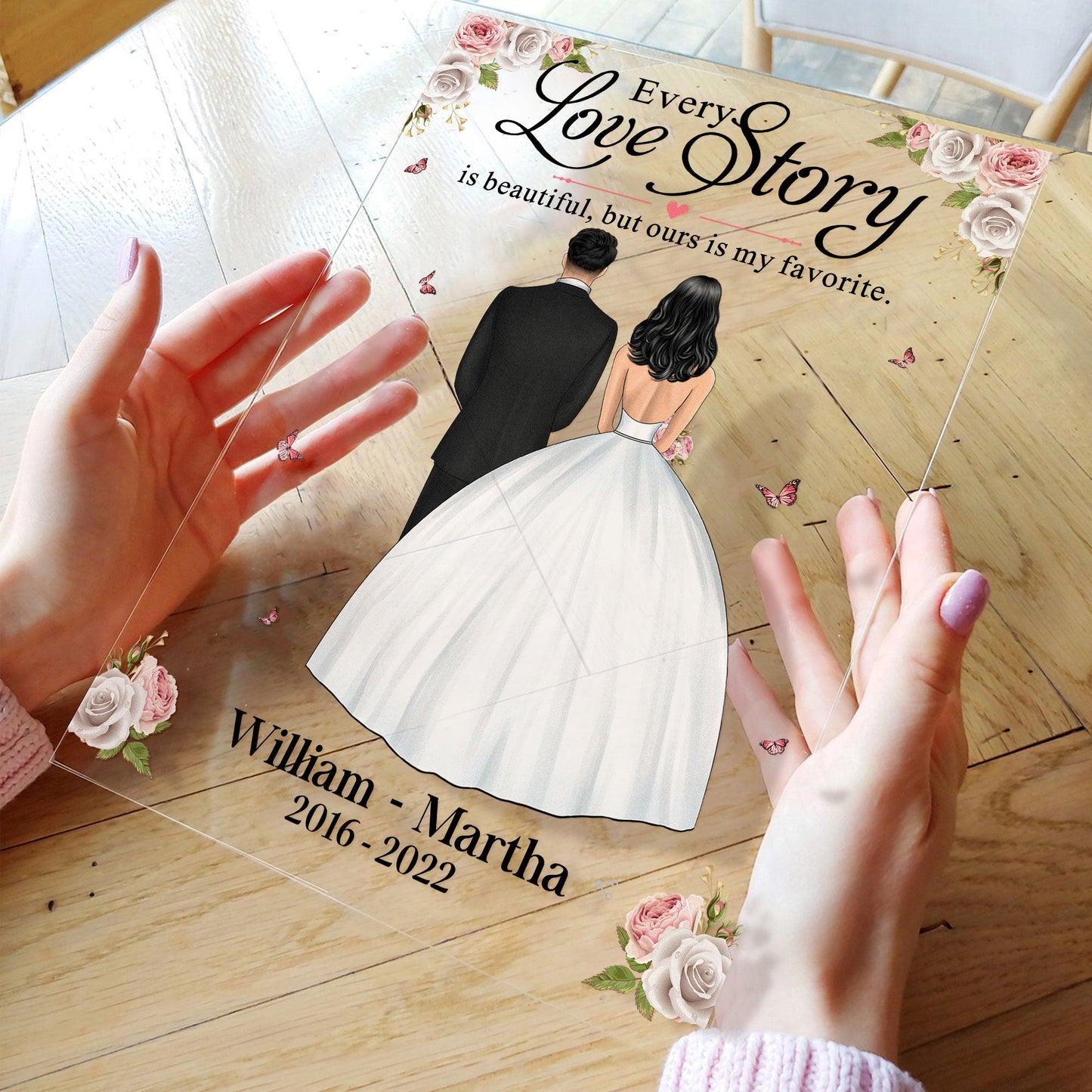 Every Love Story Is Beautiful, But Ours Is My Favorite - Personalized Acrylic Plaque - Wedding, Anniversary, Memorial Gift For Husband, Wife