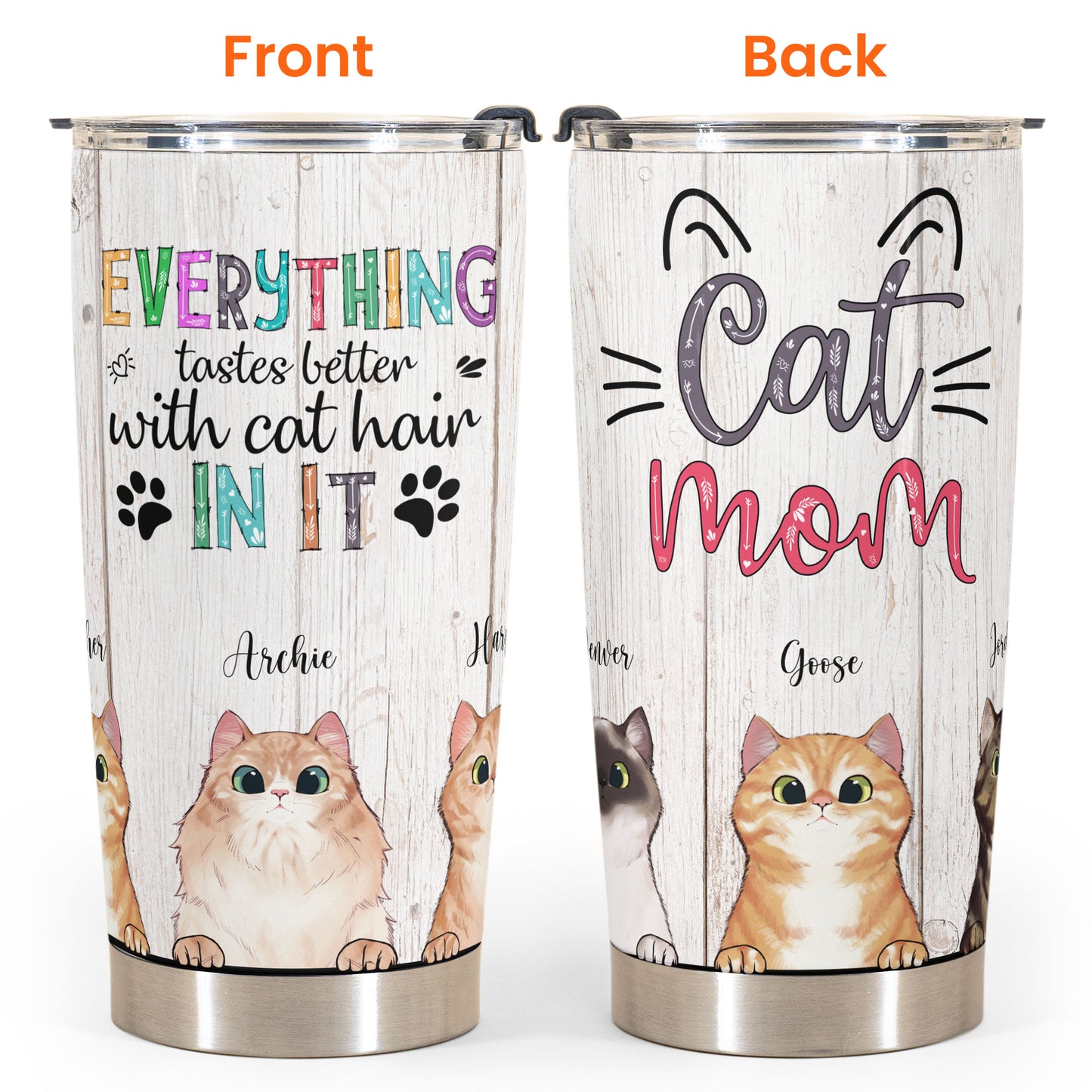 Everything Tastes Better With Cat Hair - Personalized Tumbler Cup - Gift For Cat Lovers