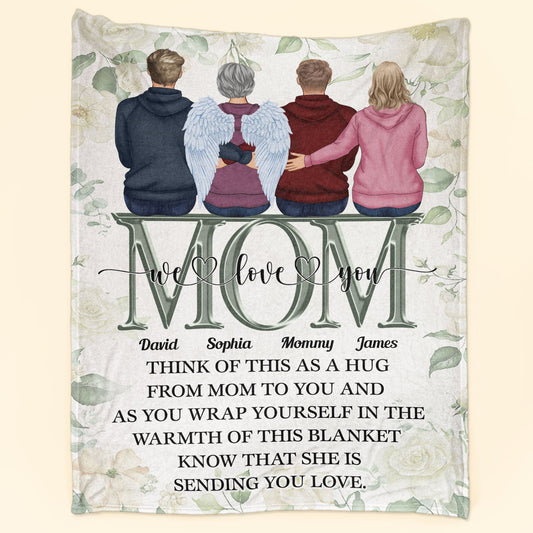 Think Of This As A Hug From Mom To You - Personalized Blanket - Memorial, Mother's Day Gift For Family Members