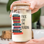 F- Off I'm Reading Funny Book Lovers - Personalized Clear Glass Cup