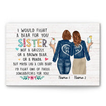 I Would Fight A Bear For You Sister Canvas-Macorner