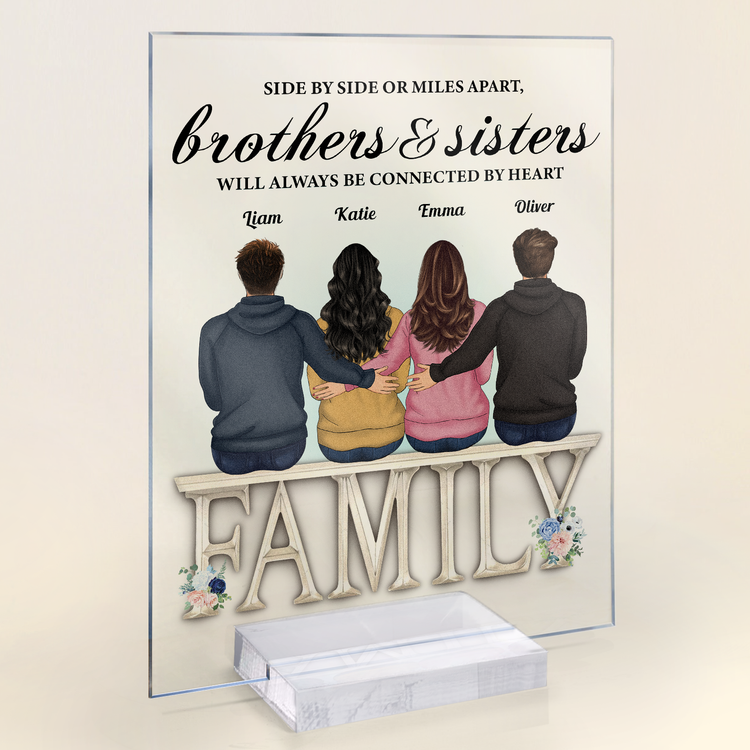 Life Is Better With Sisters And Brothers - Personalized Acrylic Plaque Birthday New Year Gift For Sisters, Brothers, Siblings