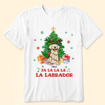 Fa La La La La Labrador - Personalized Shirt