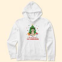 Fa La La La La Labrador - Personalized Shirt