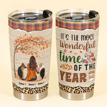 Fall Tumbler For Dog Mom, It's The Most Wonderful Time Of The Year - Personalized Tumbler Cup - Gift For Dog Lovers