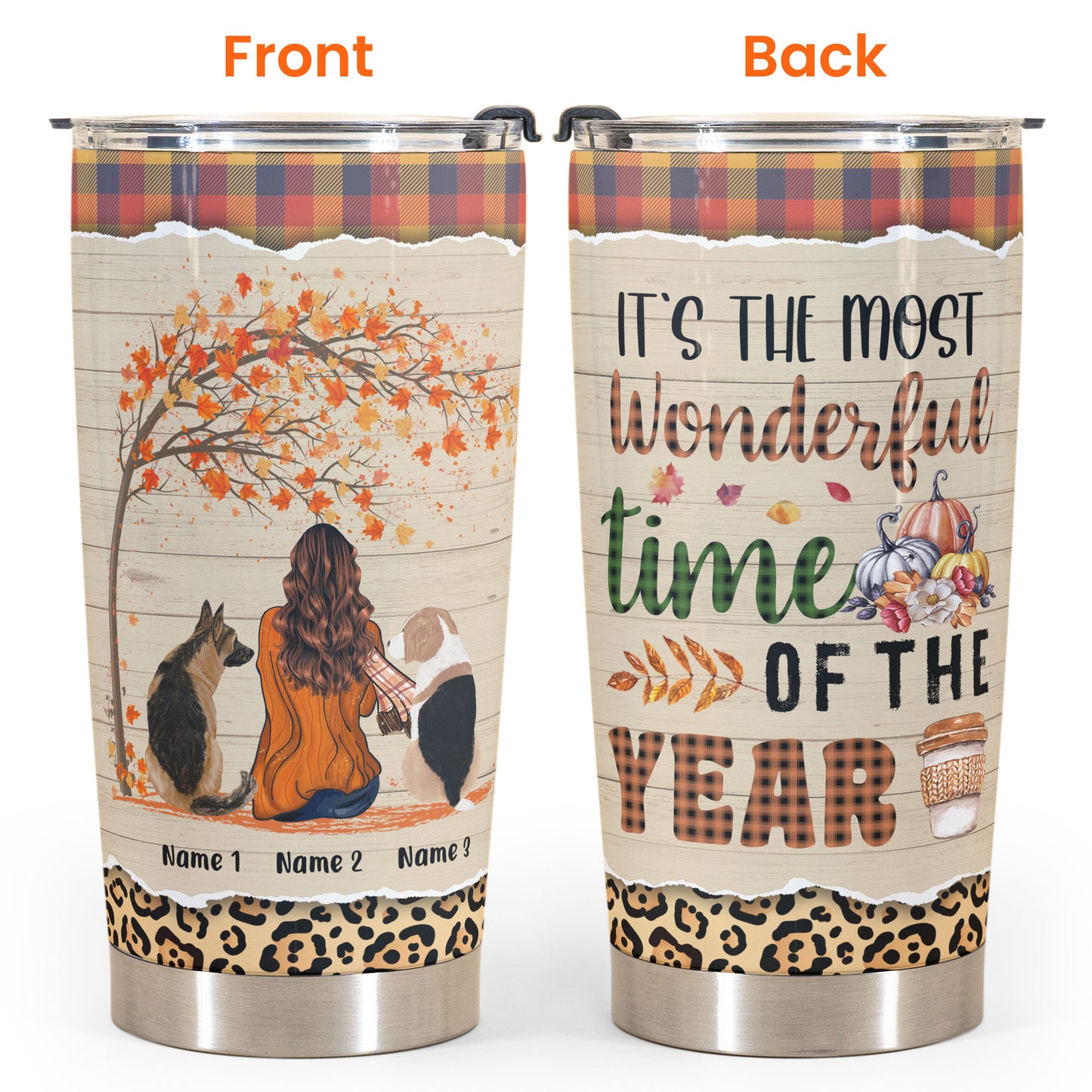 Fall Tumbler For Dog Mom, It's The Most Wonderful Time Of The Year - Personalized Tumbler Cup - Gift For Dog Lovers