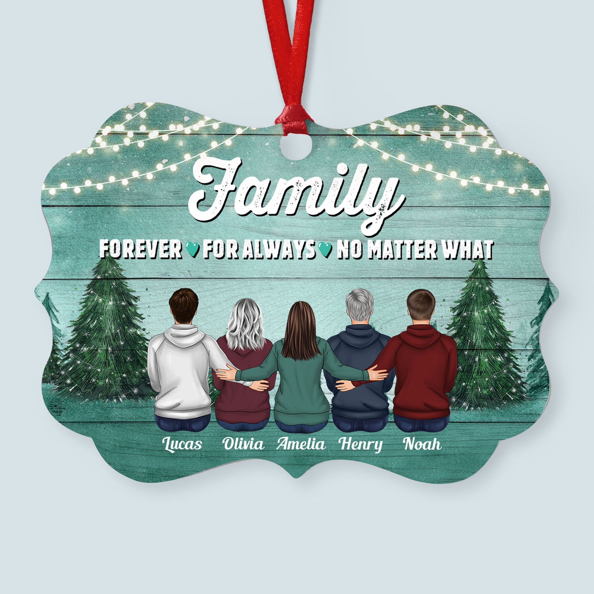 Family Forever For Always No Matter What - Personalized Aluminum Ornament - Christmas Gift Family Ornament For Dad, Mom, Siblings - Hoodie Family