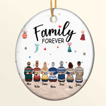 Family Forever - Personalized Ceramic Ornament - Christmas Gift For Family Members, Dad, Mom, Appreciate Gift