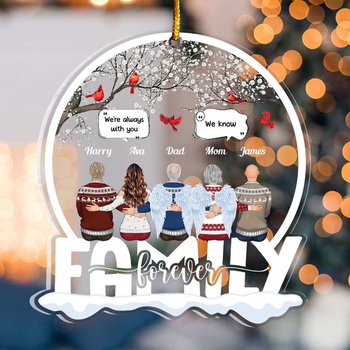 Family Forever We're Always With You - Personalized Snow Globe Shaped Acrylic Ornament - Christmas Gift Memorial Gift For Family Members