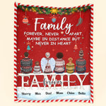 Family Is Never Apart In Heart - Personalized Blanket
