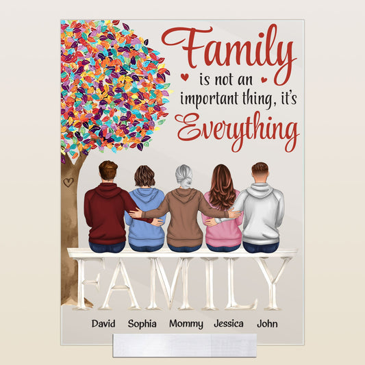 Family Is Not An Important Thing, It's Everything - Personalized Acrylic Plaque