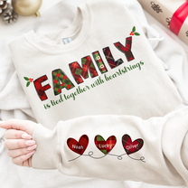 Family Is Tied Together With Heartstrings - Personalized Sweatshirt