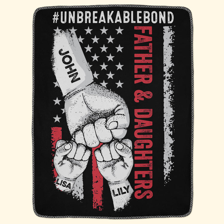 Father And Daughter Unbreakable Bond - Personalized Blanket - Birthday Gift For Father, Dad - Gift From Son, Daughter, Wife