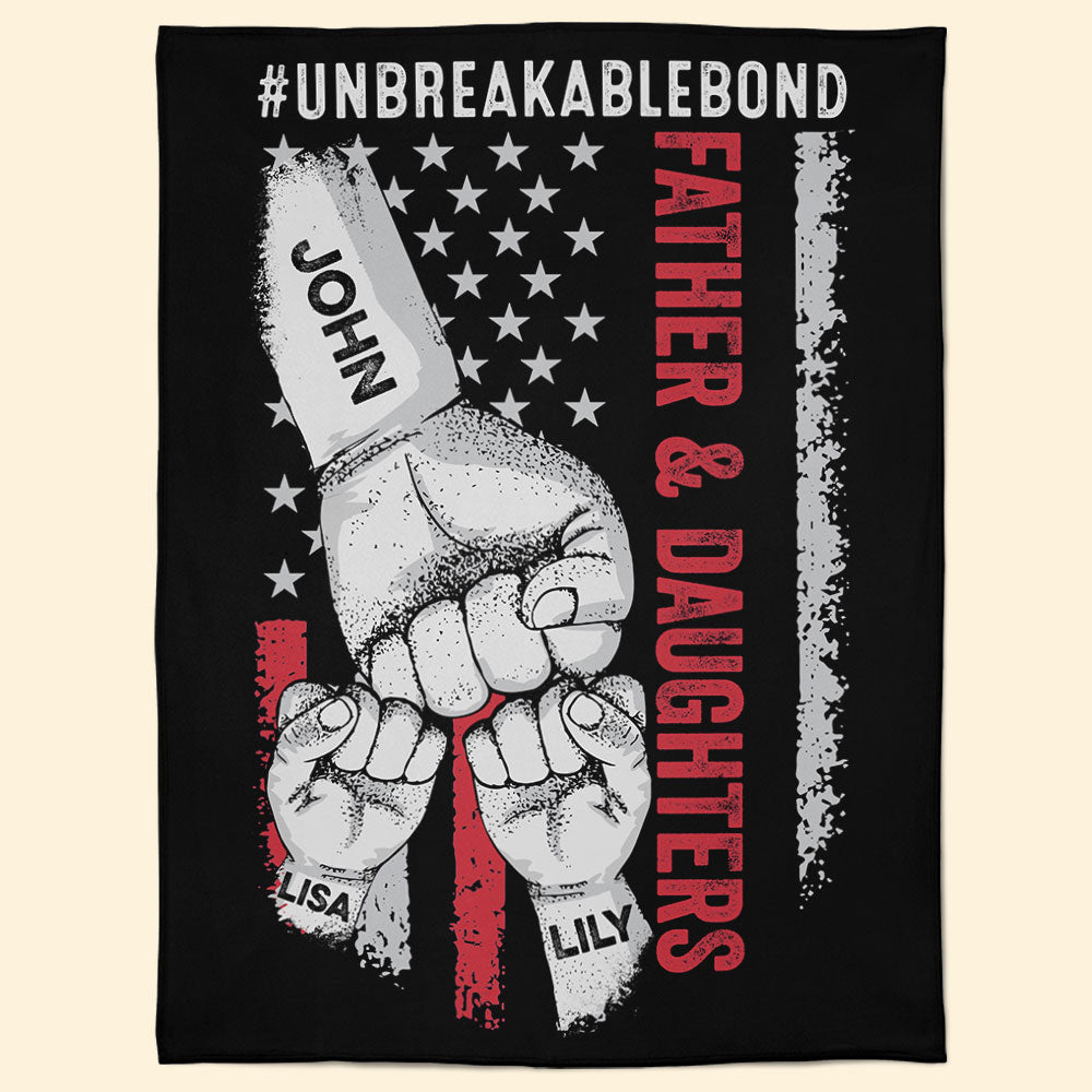 Father And Daughter Unbreakable Bond - Personalized Blanket - Birthday Gift For Father, Dad - Gift From Son, Daughter, Wife